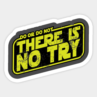 There is no try Sticker